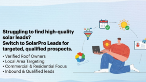 How Solar Leads Companies Generate High-Quality Inbound Leads: A Behind-the-Scenes Look