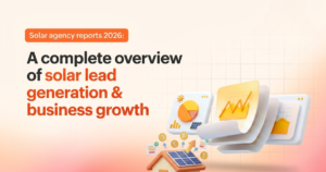 How to Choose the Right Solar Marketing Agency for Your Business in 2026
