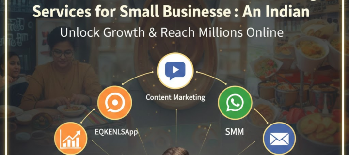 The 5 Most Essential Internet Marketing Services for Small Businesses: An Indian Perspective
